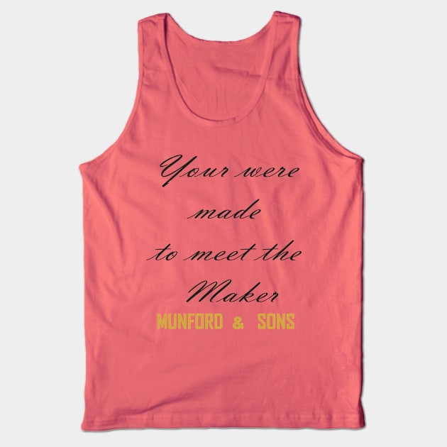 Meet Your Maker Tank Top by hudsonaraujo